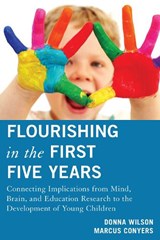 Flourishing in the First Five Years - DONNA,  PhD, lead developer, Brain-Based Teaching Programs, Fischler School of Education, Nova Southeas... Wilson ; Marcus Conyers - 9781475803174