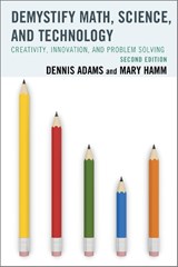 Demystify Math, Science, and Technology - Dennis Adams ; Mary Hamm - 9781475804621