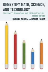 Demystify Math, Science, and Technology - Dennis Adams ; Mary Hamm - 9781475804638