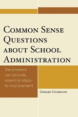 Common Sense Questions about School Administration - Gerard Giordano - 9781475812619