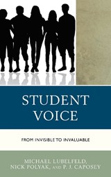 Student Voice - Michael Lubelfeld ; Nick Polyak ; PJ Caposey - 9781475840018