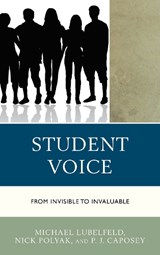 Student Voice - Michael Lubelfeld ; Nick Polyak ; PJ Caposey - 9781475840025