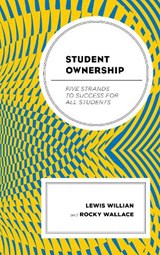 Student Ownership - Lewis M. Willian ; Rocky Wallace - 9781475843156