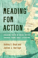 Reading for Action - Ashley S. Boyd ; Janine J. Darragh - 9781475846676