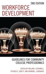 Workforce Development - William J. Rothwell ; Patrick E. Gerity ; Vernon L. Carraway - 9781475849332