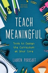 Teach Meaningful - Lauren Porosoff - 9781475851168