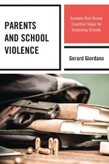 Parents and School Violence - Gerard Giordano - 9781475861709