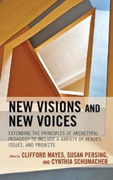 New Visions and New Voices - Clifford Mayes ; Susan Persing ; Cynthia Schumacher - 9781475862836