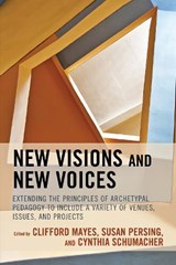 New Visions and New Voices - Clifford Mayes ; Susan Persing ; Cynthia Schumacher - 9781475862843