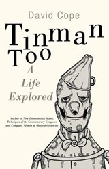 Tinman Too - David Cope - 9781475950670