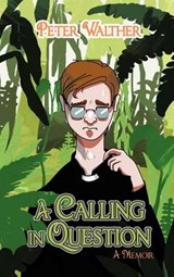 Calling in Question - WALTHER,  Peter - 9781475956832