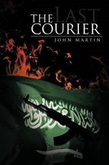 The Last Courier - John Martin - 9781475964370