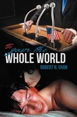 To Gain the Whole World - Robert N Chan - 9781475965872