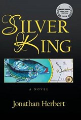 Silver King - Jonathan Herbert - 9781475973303