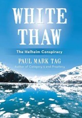 White Thaw - TAG,  Paul Mark - 9781475978247