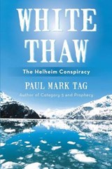 White Thaw - Paul Mark Tag - 9781475978254
