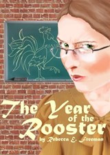 The Year of the Rooster - Rebecca Freeman - 9781476053035