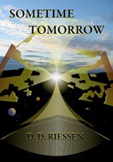 Sometime Tomorrow - D. D. Riessen - 9781476121338