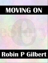 Moving On - Robin Gilbert - 9781476196824