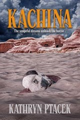 Kachina - Kathryn Ptacek - 9781476306346