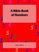 A Bible Book of Numbers - Sheila Deeth - 9781476315546