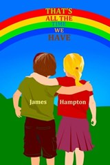That's All the Time We Have - James Hampton - 9781476345253