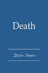 Death - Italo Svevo - 9781476373881
