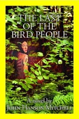 The Last of the Bird People - John Hanson Mitchell - 9781476392844