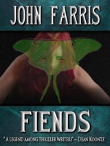 Fiends - John Farris - 9781476401720