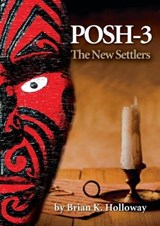 Posh -3 The new settlers - Brian Holloway - 9781476479897