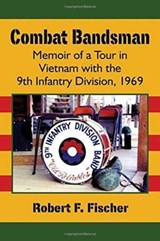 Combat Bandsman - Robert F. Fischer - 9781476664811