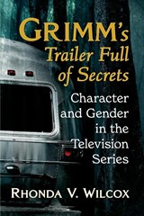 Grimm's Trailer Full of Secrets - Rhonda V. Wilcox - 9781476683508