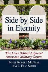 Side by Side in Eternity - James Robert McNeal ; J. Eric Smith - 9781476687926