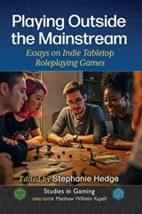Playing Outside the Mainstream - Stephanie Hedge - 9781476694245