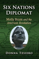 Six Nations Diplomat - Donna Tesiero - 9781476694542