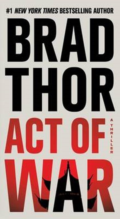 Act of War, THOR,  Brad - Paperback - 9781476717135