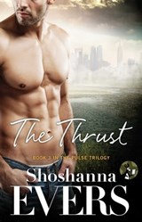 The Thrust - Shoshanna Evers - 9781476728292