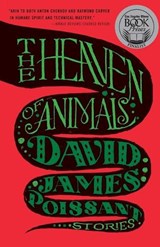 The Heaven of Animals - David James Poissant - 9781476729978