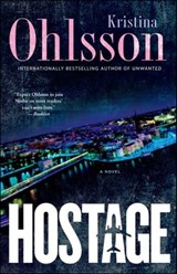 Hostage - Kristina Ohlsson - 9781476734057
