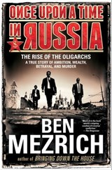 Once Upon a Time in Russia - Ben Mezrich - 9781476771915