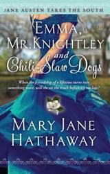 Emma, Mr. Knightley and Chili-Slaw Dogs - Mary Jane Hathaway - 9781476777009