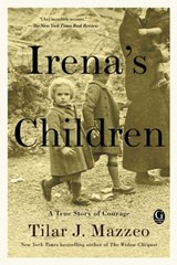 Irena's Children - Tilar J. Mazzeo - 9781476778525