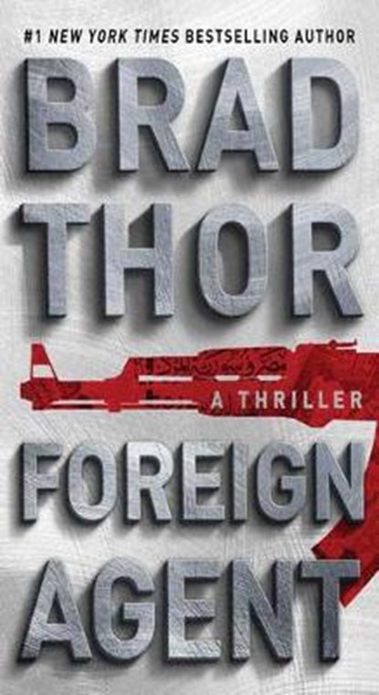Foreign Agent, THOR,  Brad - Paperback - 9781476789361
