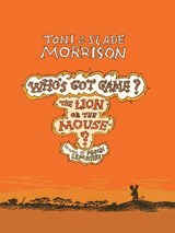 Lion or the Mouse? - Toni Morrison ; Slade Morrison - 9781476792682