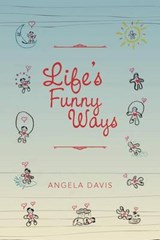 Life's Funny Ways - Angela Davis - 9781477101179