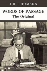 Words of Passage - J B Thomson - 9781477128152