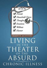 Living in the Theater of the Absurd - Susan H McIntyre - 9781477149904