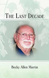 The Last Decade - Becky Allen Martin - 9781477217160
