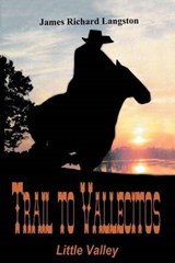 Trail to Vallecitos - James Richard Langston - 9781477253946