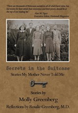 Secrets in the Suitcase - Molly And Rosalie Greenberg M D - 9781477282106